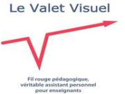 Nouveau : Le Valet Visuel, assistant pédagogique pour enseignants